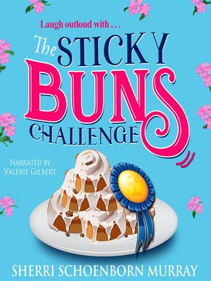 cover image of The Sticky Buns Challenge